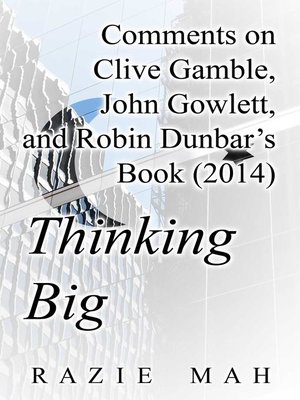 cover image of Comments on Clive Gamble, John Gowlett and Robin Dunbar's Book (2014) Thinking Big